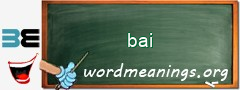 WordMeaning blackboard for bai